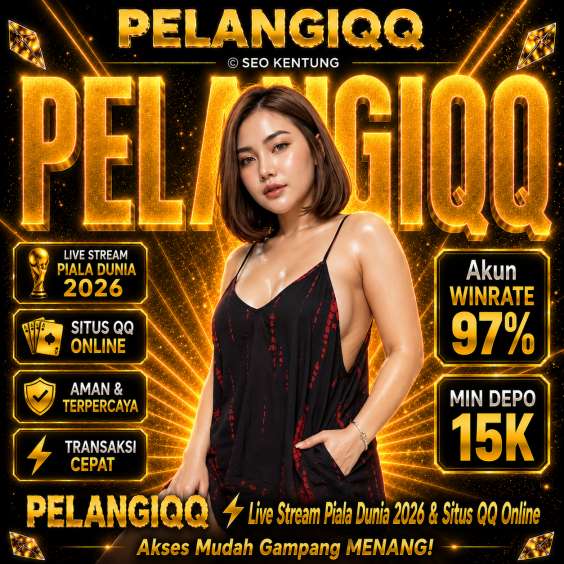 PELANGIQQ Live Stream Piala Dunia 2026 dan Situs QQ Online